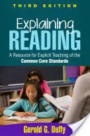 Expliquer la lecture : Une ressource pour l'enseignement explicite des normes de base communes - Explaining Reading: A Resource for Explicit Teaching of the Common Core Standards