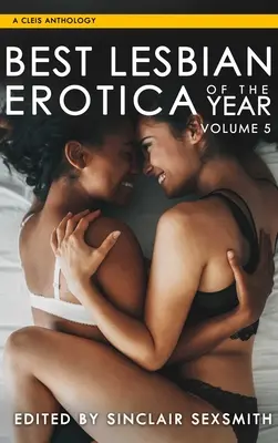 Meilleure érotique lesbienne de l'année, volume 5, 5 - Best Lesbian Erotica of the Year, Volume 5, 5