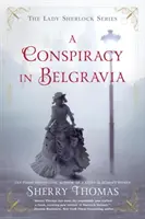 Une conspiration à Belgravia - A Conspiracy in Belgravia