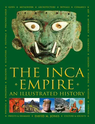 Empire Inca - Une histoire illustrée - Inca Empire - An Illustrated History