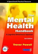 Le manuel de la santé mentale : Une approche cognitivo-comportementale - The Mental Health Handbook: A Cognitive Behavioural Approach