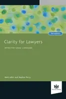 La clarté pour les juristes - Un langage juridique efficace - Clarity for Lawyers - Effective Legal Language