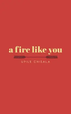 Un feu comme toi - A Fire Like You