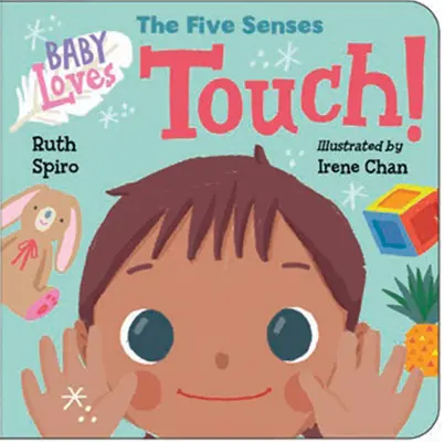 Bébé aime les cinq sens : Touch ! - Baby Loves the Five Senses: Touch!