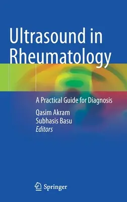 L'échographie en rhumatologie : Un guide pratique pour le diagnostic - Ultrasound in Rheumatology: A Practical Guide for Diagnosis