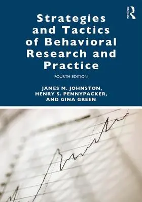 Stratégies et tactiques de la recherche et de la pratique comportementales - Strategies and Tactics of Behavioral Research and Practice