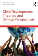 Développement de l'enfant : Théories et perspectives critiques - Child Development: Theories and Critical Perspectives