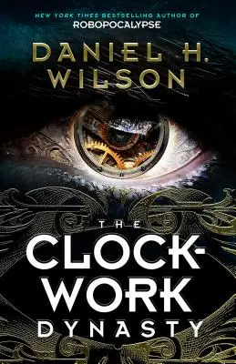 La dynastie de l'horloge - The Clockwork Dynasty