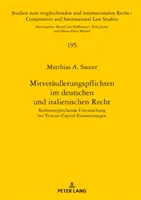 Obligations de co-renouvellement en droit allemand et italien : étude comparative des financements par capital-risque - Mitveraeuerungspflichten Im Deutschen Und Italienischen Recht: Rechtsvergleichende Untersuchung Bei Venture-Capital-Finanzierungen