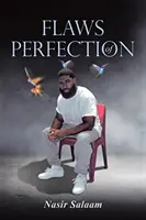 Les défauts de la perfection - Flaws Of Perfection