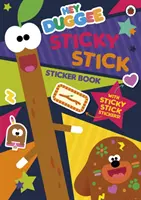 Hey Duggee : Livre d'autocollants Sticky Stick - Livre d'activités - Hey Duggee: Sticky Stick Sticker Book - Activity Book