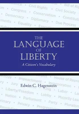 Le langage de la liberté : Vocabulaire du citoyen - The Language of Liberty: A Citizen's Vocabulary