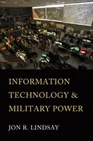 Technologie de l'information et puissance militaire - Information Technology and Military Power