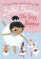 Ballet Bunnies : La pantoufle perdue - Ballet Bunnies: The Lost Slipper