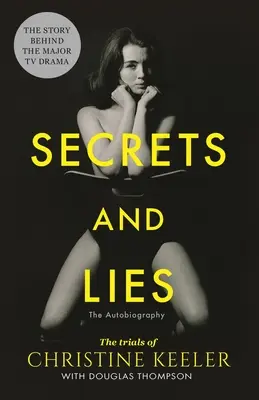 Secrets et mensonges : L'autobiographie - Secrets and Lies: The Autobiography