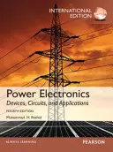 Electronique de puissance : Devices, Circuits, and Applications, International Edition, 4/e - Power Electronics: Devices, Circuits, and Applications, International Edition, 4/e