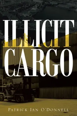 Cargaison illicite - Illicit Cargo