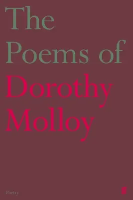 Les poèmes de Dorothy Molloy - The Poems of Dorothy Molloy
