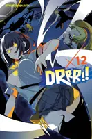 Durarara !, Vol. 12 (Light Novel) - Durarara!!, Vol. 12 (Light Novel)