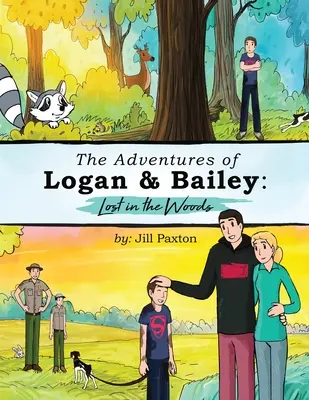 Les aventures de Logan et Bailey : Perdus dans les bois - The Adventures of Logan & Bailey: Lost in the Woods