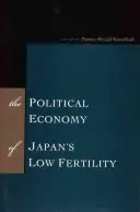 L'économie politique de la faible fécondité au Japon - The Political Economy of Japan's Low Fertility