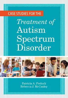 Études de cas pour le traitement des troubles du spectre autistique - Case Studies for the Treatment of Autism Spectrum Disorder