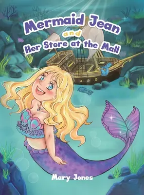 Mermaid Jean et son magasin au centre commercial - Mermaid Jean and Her Store at the Mall