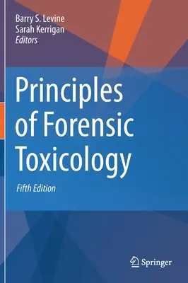 Principes de toxicologie médico-légale - Principles of Forensic Toxicology