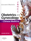 L'obstétrique et la gynécologie en médecine chinoise - Obstetrics and Gynecology in Chinese Medicine