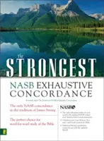 La concordance exhaustive la plus forte de la NASB - The Strongest NASB Exhaustive Concordance