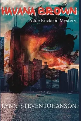 Havana Brown : Un mystère de Joe Erickson - Havana Brown: A Joe Erickson Mystery