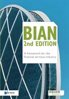 BIAN 2e édition - Un cadre pour le secteur des services financiers - BIAN 2nd Edition - A framework for the financial services industry