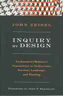 Inquiry by Design : Environnement/comportement/neurosciences dans l'architecture, les intérieurs, le paysage et la planification - Inquiry by Design: Environment/Behavior/Neuroscience in Architecture, Interiors, Landscape, and Planning