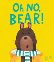 Oh non, l'ours ! - Oh No, Bear!