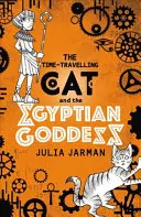 Le chat voyageur et la déesse égyptienne - The Time-Travelling Cat and the Egyptian Goddess