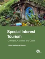 Tourisme d'intérêt particulier : Concepts, contextes et cas - Special Interest Tourism: Concepts, Contexts and Cases