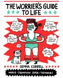 Le guide de vie de l'inquiet - The Worrier's Guide to Life