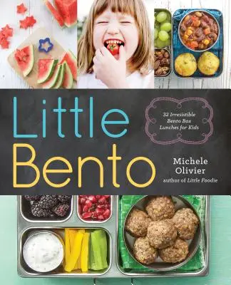 Little Bento : 32 irrésistibles boîtes à bento pour enfants - Little Bento: 32 Irresistible Bento Box Lunches for Kids