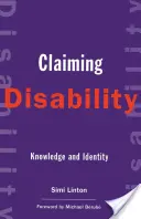Claiming Disability : Connaissance et identité - Claiming Disability: Knowledge and Identity