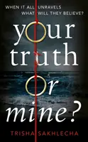 Ta vérité ou la mienne ? - Your Truth or Mine?