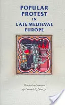 La protestation populaire dans l'Europe du Moyen Âge tardif : Italie, France et Flandres - Popular Protest in Late-Medieval Europe: Italy, France and Flanders