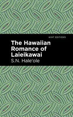 Le roman hawaïen de Laieikawai - The Hawaiian Romance of Laieikawai