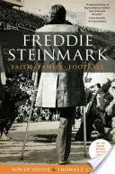 Freddie Steinmark : Foi, famille, football - Freddie Steinmark: Faith, Family, Football