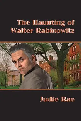 La hantise de Walter Rabinowitz - The Haunting of Walter Rabinowitz