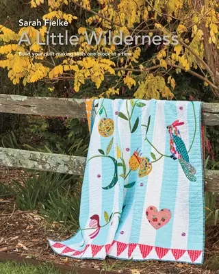 Modèle de quilt « A Little Wilderness » et vidéos d'instruction - A Little Wilderness Quilt Pattern and Instructional Videos