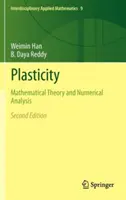 Plasticité : Théorie mathématique et analyse numérique - Plasticity: Mathematical Theory and Numerical Analysis