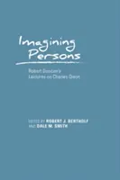 Imaginer des personnes : Les conférences de Robert Duncan sur Charles Olson - Imagining Persons: Robert Duncan's Lectures on Charles Olson