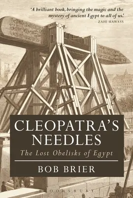 Les aiguilles de Cléopâtre : Les obélisques perdus d'Égypte - Cleopatra's Needles: The Lost Obelisks of Egypt