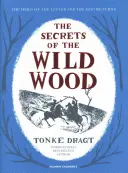 Les secrets du bois sauvage (Dragt Tonke (Auteur)) - Secrets of the Wild Wood (Dragt Tonke (Author))