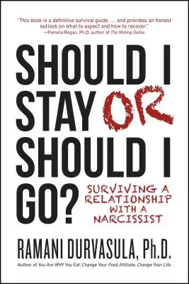 Dois-je rester ou dois-je partir ? Survivre à une relation avec un narcissique - Should I Stay or Should I Go: Surviving a Relationship with a Narcissist